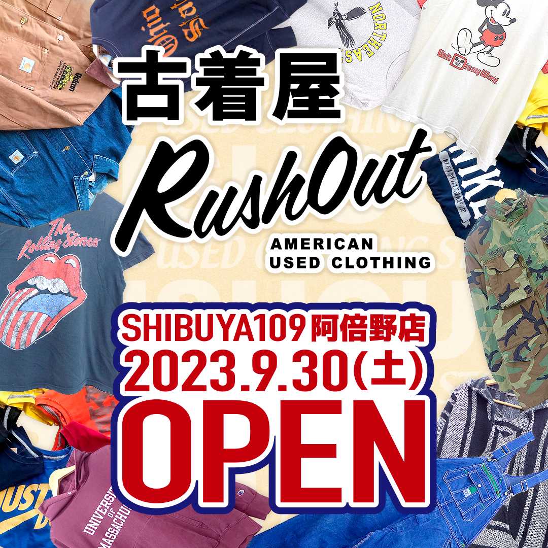 古着屋RushOut】期間限定OPEN！！！ | SHIBUYA109阿倍野店 | ショップ