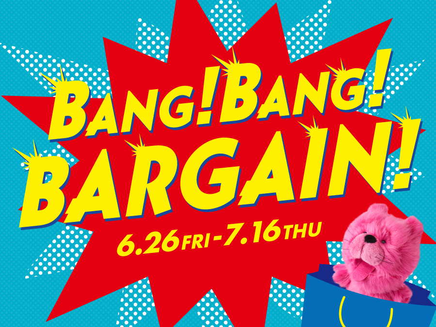 【2026夏】BANG!BANG!BARGAIN!