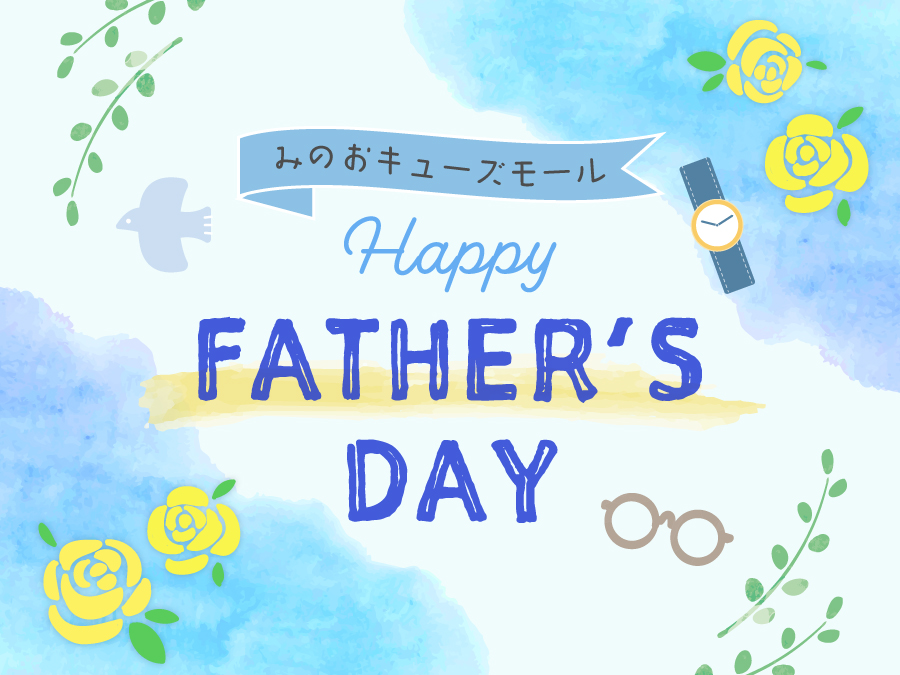 Happy Father's Day　父の日